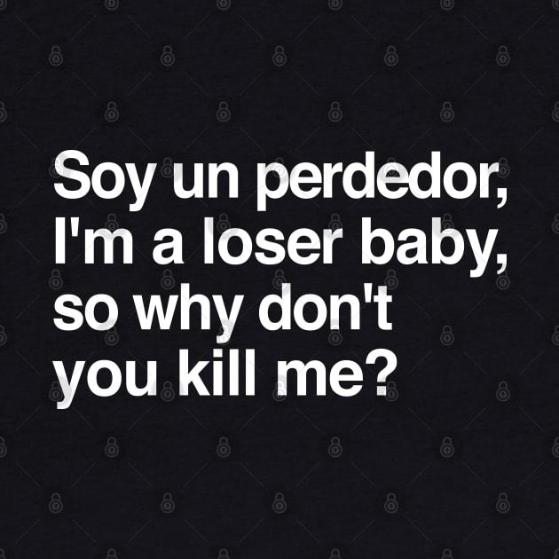 Soy un perdedor, I'm a loser baby - 90s lyrics fanart by DankFutura